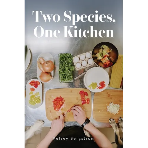 Two Species, One Kitchen - Paperback