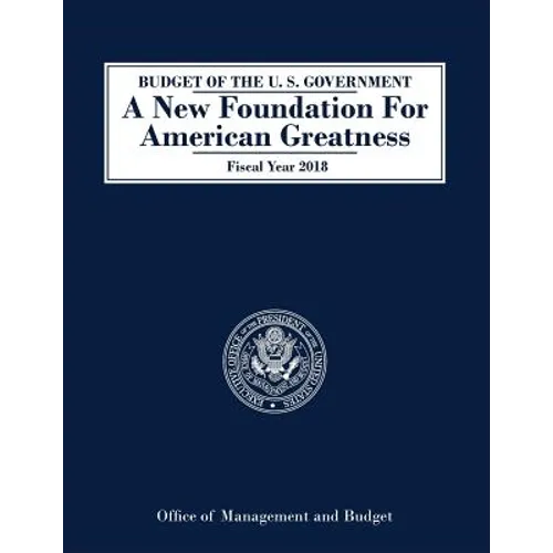 Budget of the United States: Fiscal Year 2018