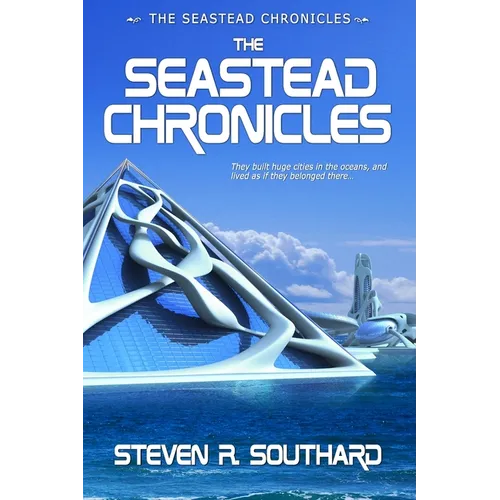 The Seastead Chronicles - Paperback