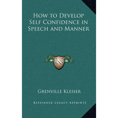 How to Develop Self Confidence in Speech and Manner - Hardcover