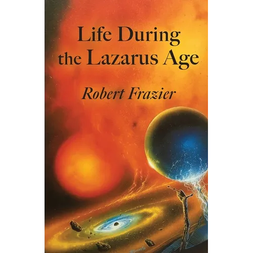 Life During the Lazarus Age - Paperback