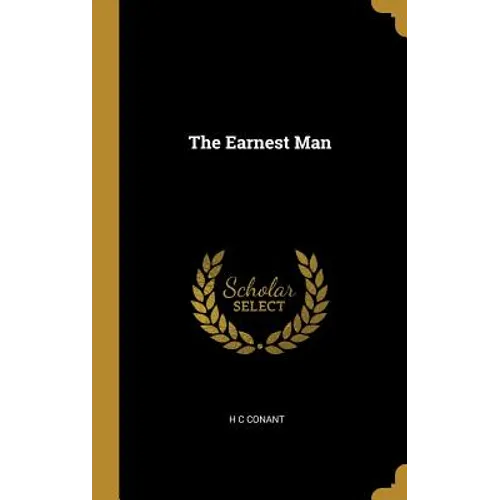 The Earnest Man - Hardcover