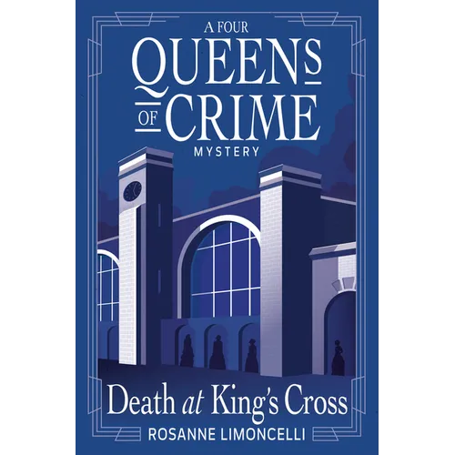 Death at King's Cross: A Four Queens of Crime Mystery - Paperback