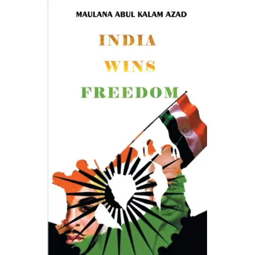 India Wins Freedom - Paperback