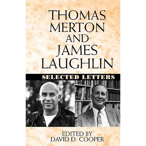 Thomas Merton and James Laughton: Selected Letters - Paperback