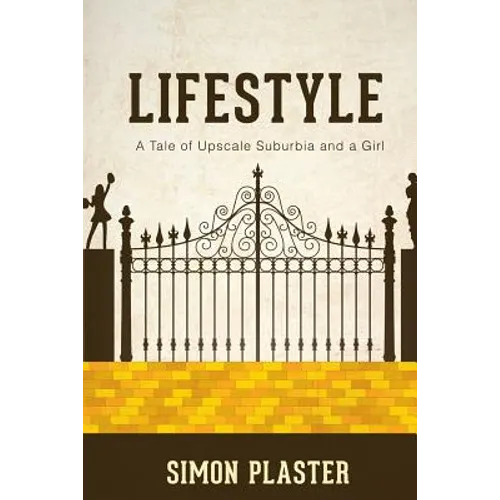 Lifestyle: A Tale of Upscale Suburbia and a Girl - Paperback