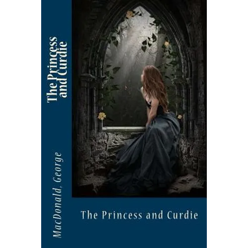 The Princess and Curdie - Paperback