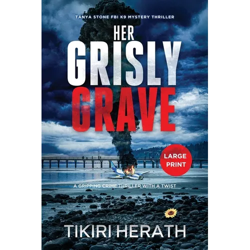 Her Grisly Grave: A gripping crime thriller with a twist - LARGE PRINT EDITION - Paperback