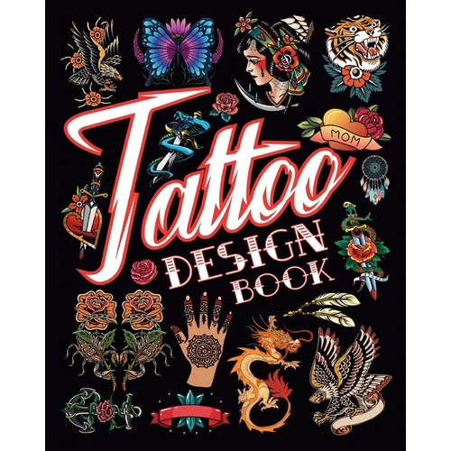 Tattoo Design Book: Creative Ideas for Body Ink for Adults - Paperback