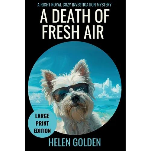 A Death of Fresh Air (Large Print Edition): A Right Royal Cozy Investigation Mystery - Paperback