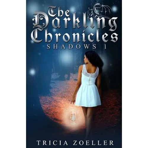 The Darkling Chronicles, Shadows 1 - Paperback