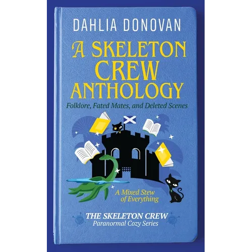 A Skeleton Crew Anthology: Folklore, Fated Mates, and Deleted Scenes - Paperback