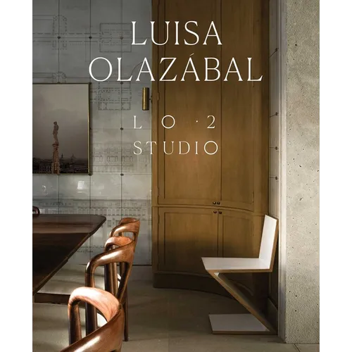Luisa Olazábal: Lo-2 Studio - Hardcover