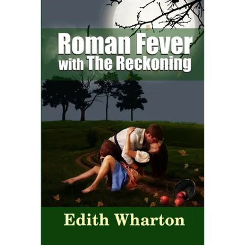 Roman Fever - with The Reckoning - Paperback