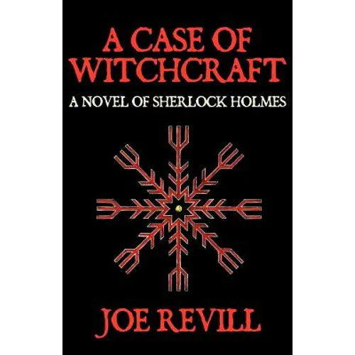 A Case of Witchcraft - A Novel of Sherlock Holmes - Paperback