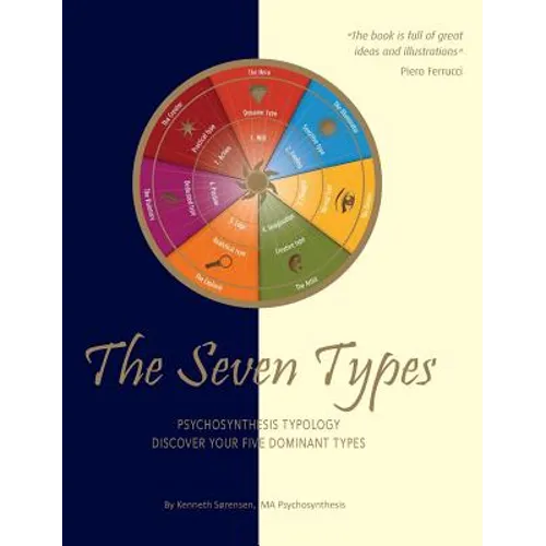 The Seven Types: Psychosynthesis Typology; Discover your Five Dominant Types - Hardcover