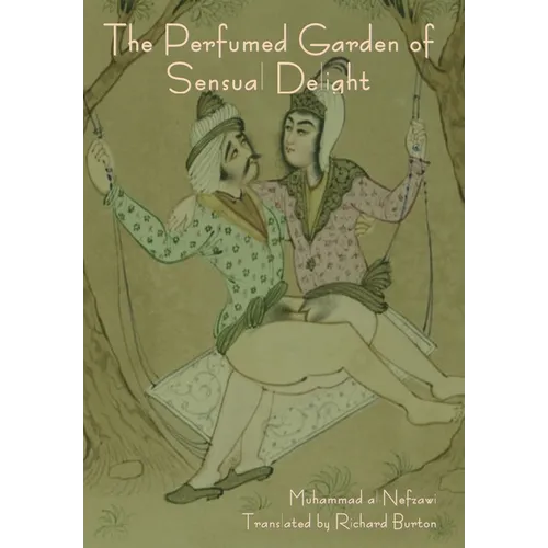 The Perfumed Garden of Sensual Delight