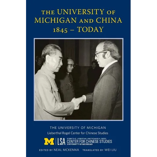 The University of Michigan and China, 1845 - Today - Paperback