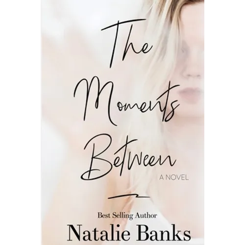 The Moments Between - Paperback