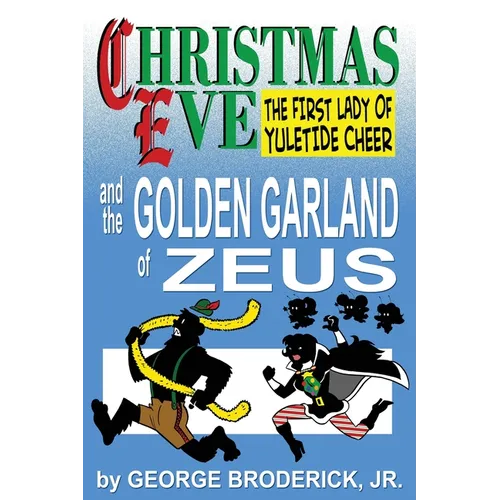 Christmas Eve And The Golden Garland Of Zeus - Paperback