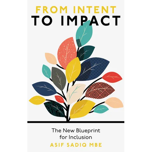 From Intent to Impact: The New Blueprint for Inclusion - Paperback