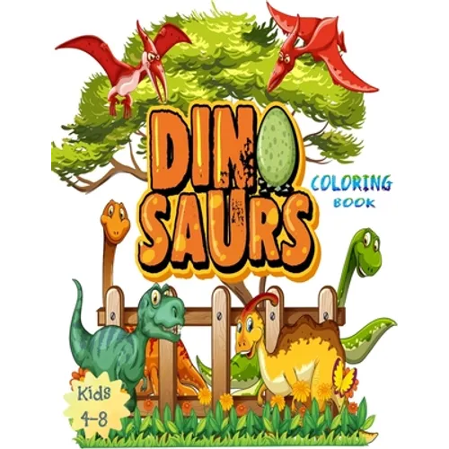 Dinosaurs Coloring Book: Great Gift for Boys & Girls, Age 4-8. 33 unique Dinosaur pictures! Pages are one-sided so markers won't bleed through - Paperback