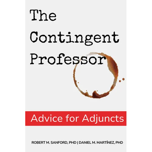 The Contingent Professor: Advice for Adjuncts