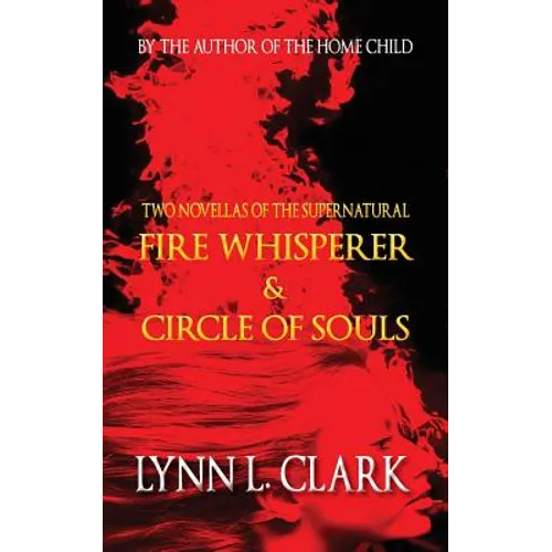 Fire Whisperer & Circle of Souls - Paperback