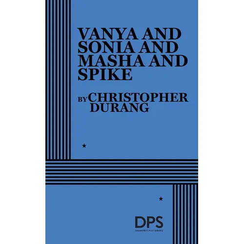 Vanya and Sonia and Masha and Spike - Paperback