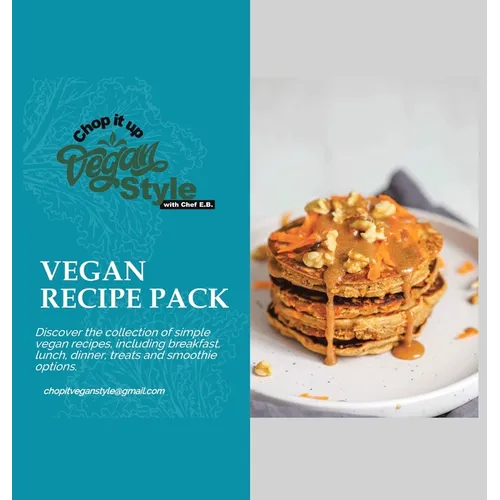 Chop it Up Vegan Style with Chef E.B.: Vegan Recipe Pack - Hardcover