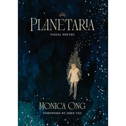 Planetaria: Visual Poetry - Paperback