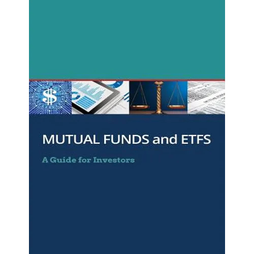 Mutual Funds and Exchange-traded Funds (ETFs) - Paperback