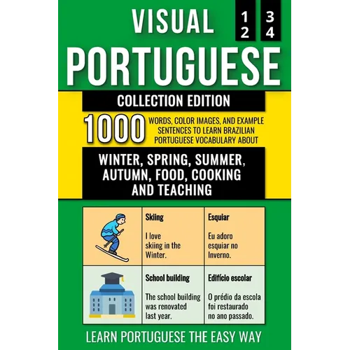 Visual Portuguese - Collection Edition: 1.000 Words, 1.000 Color Images and 1.000 Bilingual Example Sentences to Learn Brazilian Portuguese Vocabulary - Paperback
