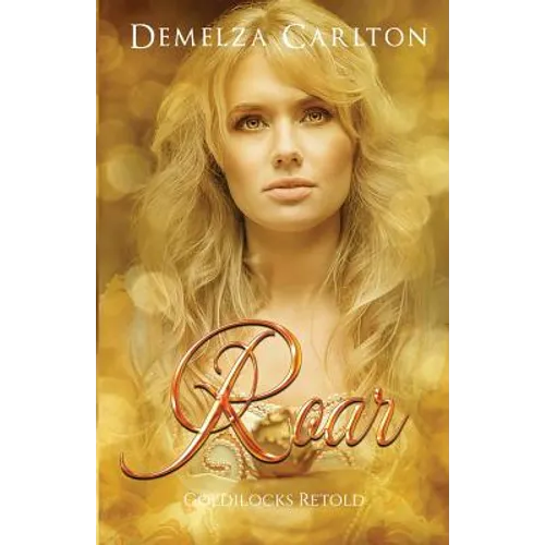 Roar: Goldilocks Retold - Paperback