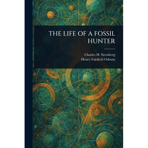 The Life of a Fossil Hunter