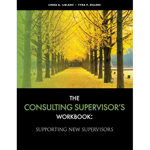 The Consulting Supervisor's Workbook - Paperback