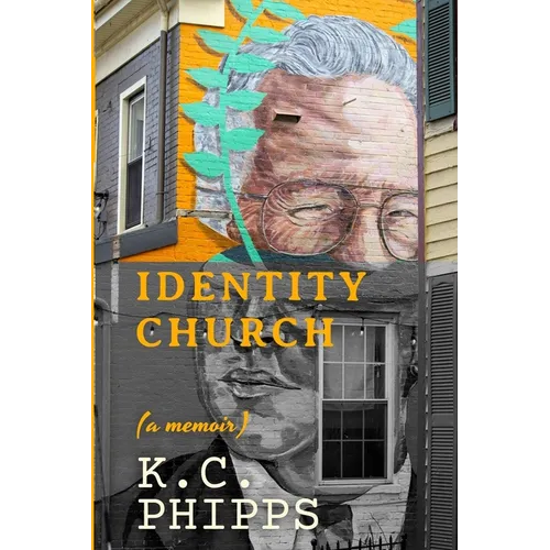 Identity Church: (a memoir) - Paperback