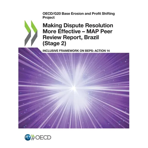 Making Dispute Resolution More Effective - MAP Peer Review Report, Brazil (Stage 2) - Paperback