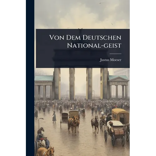 Von Dem Deutschen National-geist - Paperback