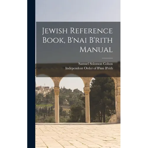Jewish Reference Book, B'nai B'rith Manual - Hardcover
