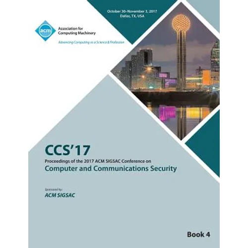 CCS '17: 2017 ACM SIGSAC Conference on Computer and Communications Security - Vol 4