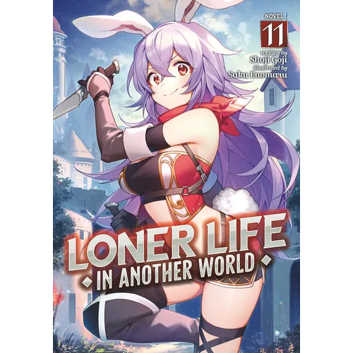 Loner Life in Another World (Light Novel) Vol. 11 - Paperback