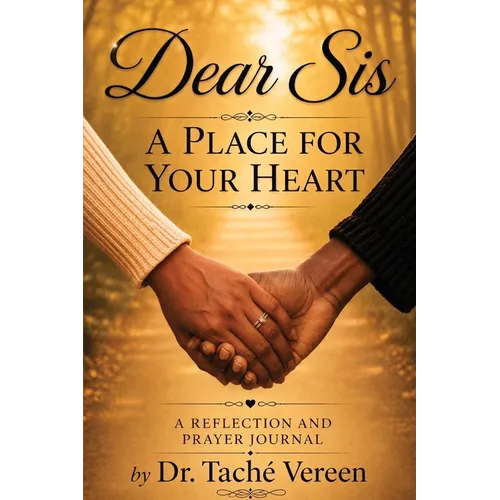 Dear Sis a Place for Your Heart A Reflection and Prayer Journal - Paperback