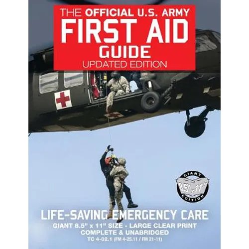 The Official US Army First Aid Guide - Updated Edition - TC 4-02.1 (FM 4-25.11 /: Giant 8.5