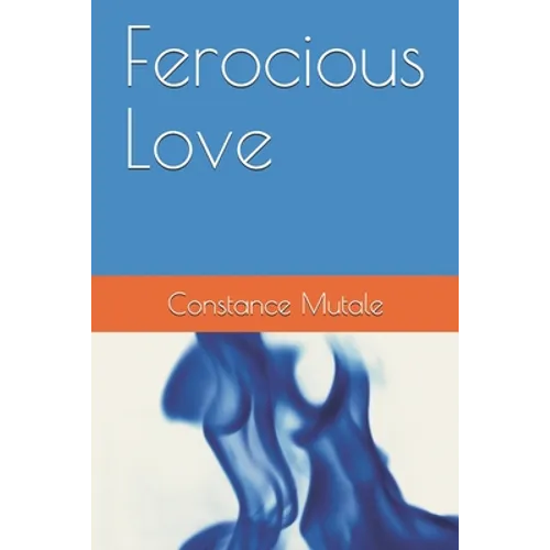 Ferocious Love - Paperback