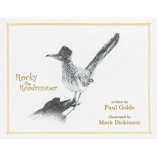 Rocky the Roadrunner: My Life with a Wild Bird - Paperback