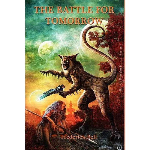 The Battle for Tomorrow - Paperback