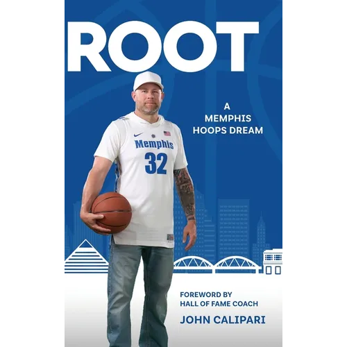 Root: A Memphis Hoops Dream - Hardcover