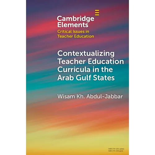 Contextualising Teacher Education Curricula in the Arab Gulf States - Paperback