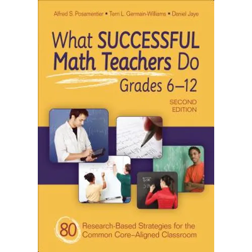 What Successful Math Teachers Do, Grades 6-12: 80 Research-Based Strategies for the Common Core-Aligned Classroom - Paperback